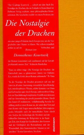 Beispielbild fr Die Nosgtalgie der Drachen. Roman. zum Verkauf von Antiquariat Hans Hammerstein OHG
