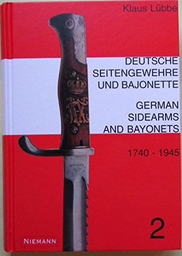 GERMAN SIDEARMS AND BAYONETS : 1740-1945.