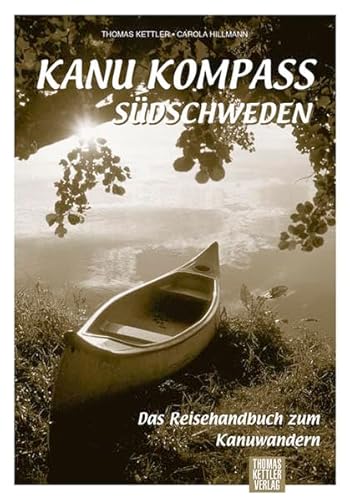 Beispielbild fr Kanu Kompass Sdschweden: Das Reisehandbuch zum Kanuwandern zum Verkauf von medimops