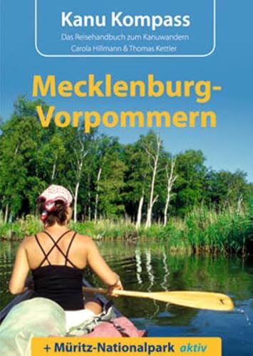 Beispielbild fr Kanu Kompass Mecklenburg-Vorpommern: Das Reisehandbuch zum Kanuwandern zum Verkauf von medimops