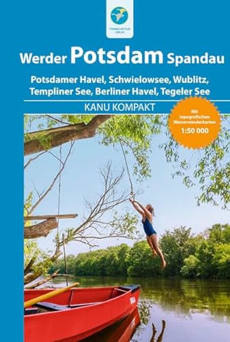 Beispielbild fr Kanu Kompakt Potsdam, Werder, Spandau -Language: german zum Verkauf von GreatBookPrices