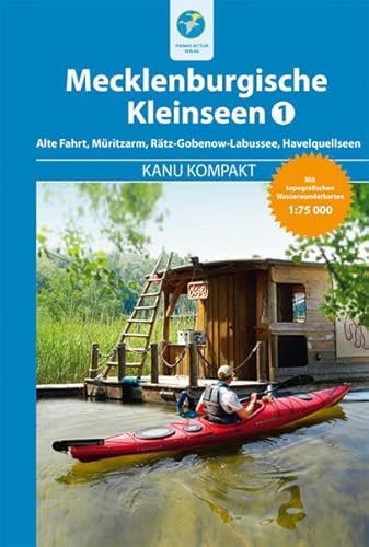 Beispielbild fr Kanu Kompakt Mecklenburgische Kleinseen 1: mit topografischen Wasserwanderkarten 1:75000 zum Verkauf von Ammareal