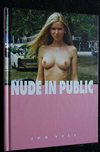 Stock image for Nude in public. for sale by der buecherjaeger antiquarischer Buchandel & Bchersuchdienst