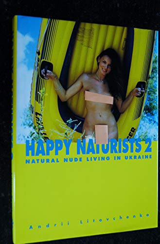Stock image for Happy Naturists: Natural Nude Living in Ukraine: No. 2 (German Edition) for sale by Bernhards Books