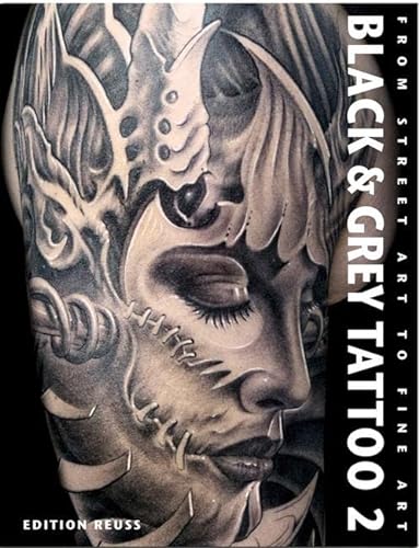 Beispielbild für Black & Grey Tattoo: From Street Art To Fine Art. Dark/Horror. Dtsch.-Engl.-Span.: Bd.2 zum Verkauf von Revaluation Books