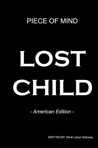 Piece of Mind: Lost Child (9783934022577) by Galloway, RenÃ© Lemor