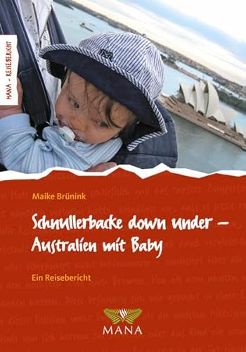 Beispielbild fr Schnullerbacke down under: Australien mit Baby zum Verkauf von medimops