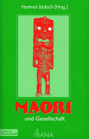9783934031111: Maori und Gesellschaft. Wissenschaftliche und literarische Essays