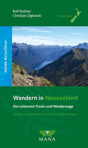Stock image for Wandern in Neuseeland. Die schnsten Tracks und Wanderwege. Ausrstung, gromastbliche Karten, ausfhrliche Tipps. for sale by Steamhead Records & Books