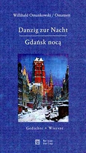 Beispielbild fr Danzig zur Nacht / Gdansk noca - Gedichte / Wierszze zum Verkauf von medimops