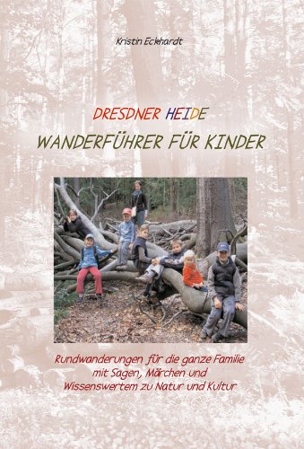 9783934047563: Dresdner Heide: Wanderfhrer fr Kinder