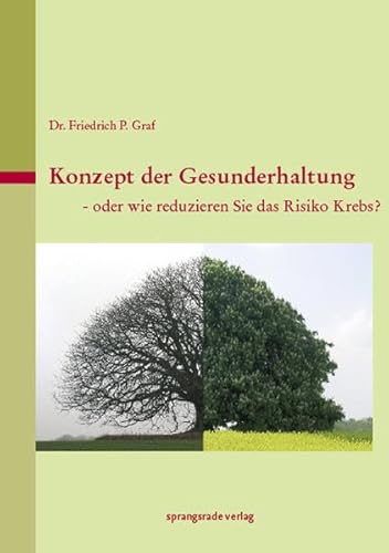 Stock image for Konzept der Gesunderhaltung oder wie reduzieren Sie das Risiko Krebs? for sale by Buchparadies Rahel-Medea Ruoss