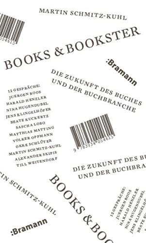 9783934054615: Books & Bookster - Die Zukunft des Buches und der Buchbranche: Interviews mit Juergen Boos (Frankfurter Buchmesse), Dr. Harald Henzler (Berater), Nina ... und Till Weitendorf (Verlagsgruppe Oetinger)