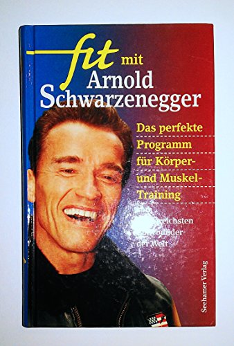 9783934058095: Fit mit Arnold Schwarzenegger