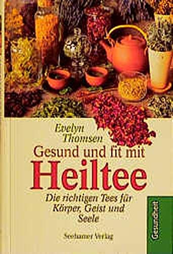 Imagen de archivo de Gesund und fit mit Heiltee a la venta por Antiquariat WIE