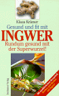 Stock image for Gesund und fit mit Ingwer - Rundum gesund mit der Superwurzel! for sale by medimops