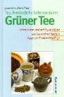Stock image for Das fernstliche Lebenselixier: Grner Tee for sale by medimops