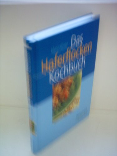9783934058521: Das Haferflocken-Kochbuch