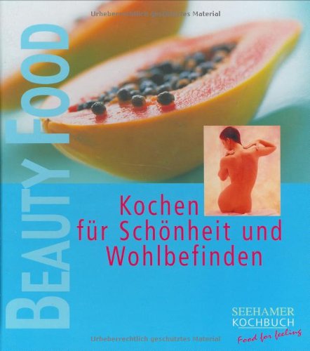 Beispielbild fr Beauty food zum Verkauf von wortart-buchversand