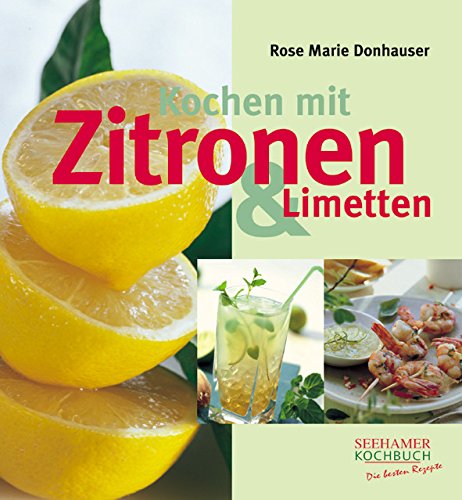 9783934058811: Kochen mit Zitronen und Limetten.