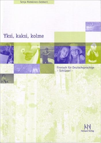 Yksi, kaksi, kolme. Finnisch für Deutschsprachige. Schlüssel zum Lehrbuch - Senja Riekkinen-Gebbert