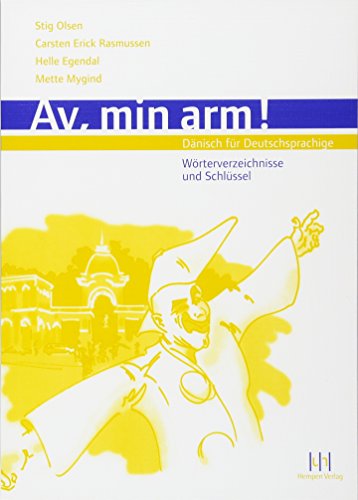 9783934106420: Av, min arm! Schlssel, Alphabet. Wrterverzeichnis Dn-Dt., Dt.-Dn.: Dnisch fr Deutschsprachige