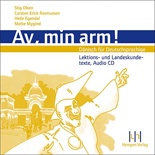 Av, min arm! Audio-CD: Dänisch für Deutschsprachige - Olsen, Stig, Rasmussen, Carsten-Erick