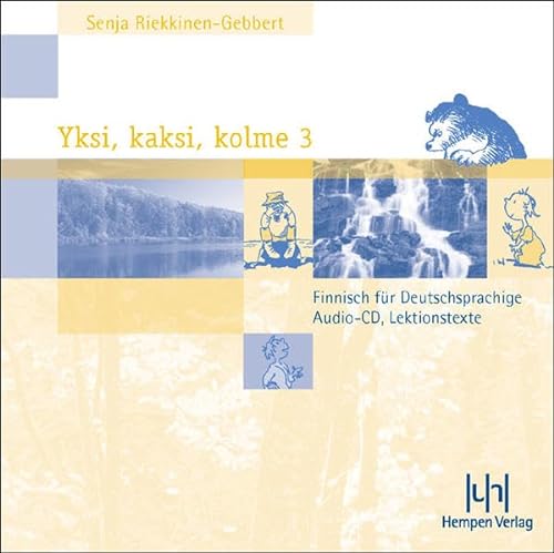 Yksi, kaksi, kolme 3. Finnisch für Deutschsprachige: Audio-CDs - Riekkinen-Gebbert Senja, Leitto Annemari