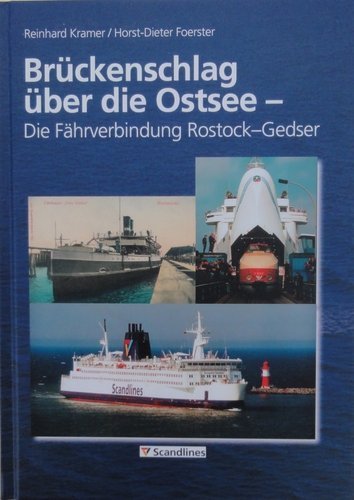 9783934116283: Brckenschlag ber die Ostsee - Die Fhrverbindung Rostock-Gedser