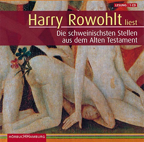 Beispielbild fr Die schweinischsten Stellen aus dem Alten Testament, 1 Audio-CD zum Verkauf von medimops