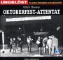 Oktoberfest-Attentat. CD. Eine Produktion des Hessischen Rundfunks - Chaussy, Ulrich