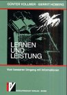 Stock image for Lernen und Leistung - Vom besseren Umgang mit Informationen for sale by Antiquariat Leon Rterbories