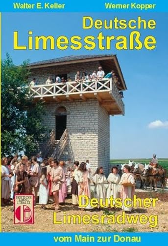 Beispielbild fr Deutsche Limesstrasse - Deutscher Limesradweg vom Main zur Donau zum Verkauf von medimops