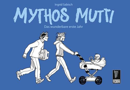 9783934167421: Mythos Mutti: Das wunderbare erste Jahr