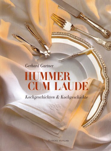 9783934170049: Hummer cum laude: Kochgeschichten und Kochgeschichte