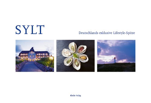 9783934170506: Sylt - Deutschlands exklusive Lifestyle-Spitze