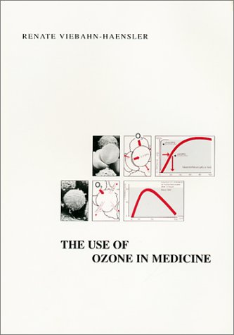 9783934181007: The Use of Ozone in Medicine: A Practical Handbook