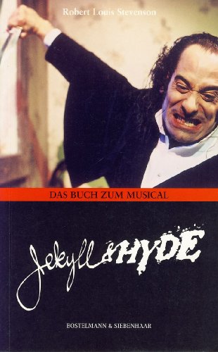 Dr. Jekyll & Mr. Hyde / Das Buch zum Musical - Stevenson, Robert Louis