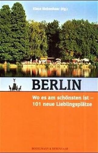 Beispielbild fr Berlin, wo es am schnsten ist. 101 neue Lieblingspltze zum Verkauf von PRIMOBUCH