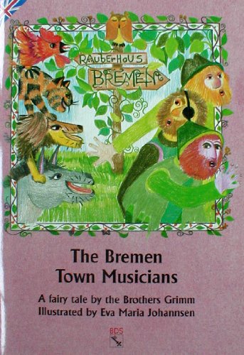 Stock image for The Bremen Town Musicians for sale by AwesomeBooks