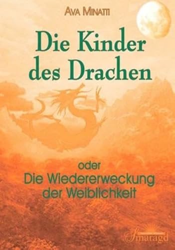 Beispielbild fr Die Kinder des Drachen. Oder die Wiederentdeckung der Weiblichkeit zum Verkauf von medimops