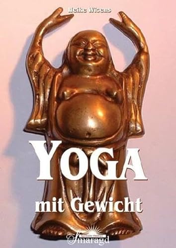 Beispielbild fr Yoga mit Gewicht. Eine Ermutigung, auch mit bergewicht Yoga zu ben zum Verkauf von medimops