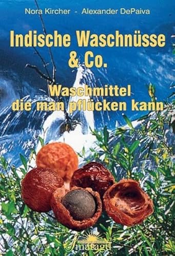 Beispielbild fr Indische Waschnsse & Co. Waschmittel, die man pflcken kann zum Verkauf von medimops