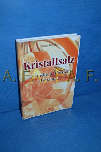 Stock image for Kristallsalz. Gesundheit aus dem Himalaya for sale by medimops