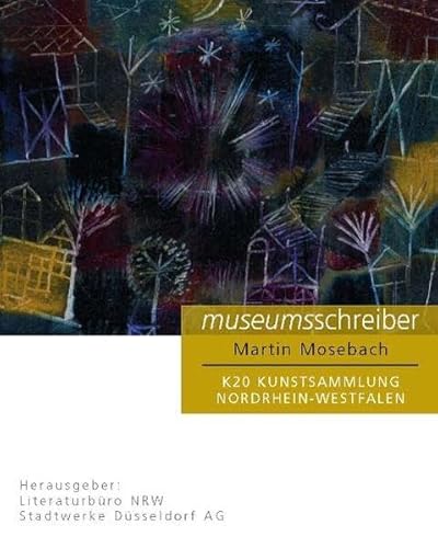 Museumsschreiber 3: Kunstsammlung NRW K20 (9783934268524) by Unknown Author