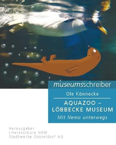 Beispielbild fr Museumsschreiber: Aquazoo - Lbbecke Museum. [Mit Nemo unterwegs.] Mit Fotografien von Thomas Duff. . zum Verkauf von Antiquariat Christoph Wilde