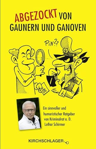 Imagen de archivo de Abgezockt von Gaunern und Ganoven: Ein sinnvoller und humoristischer Ratgeber a la venta por medimops