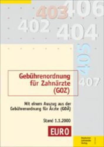 Gebührenordnung für Zahnärzte (GOZ) vom 22.10.1987: Mit einem Auszug aus der Gebührenordnung für Ärzte (GOÄ) Stand 2.1.2002