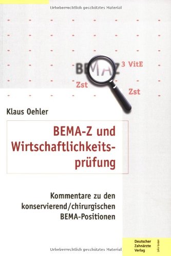 Beispielbild fr BEMA-Z und Wirtschaftlichkeitsprfung. Kommentare zu den konservierend/chirurgischen BEMA-Positionen Zahnmedizin Einheitlicher Bewertungsmastab EBM Kassenabrechnung Zahnarztgebhren Zahnarzt zahnrztliche Praxis zahnmedizinische Gutachten EBM Kassenabrechnung Zahnarztgebhren Zahmedizin Dentist chirurgische Zahnheilkunde Patienten Frontzahntrauma Behandlung Therapie Pathogenese Diagnostik Verletzungsarten Behandlungsschritte Behandlungsmanahmen traumatisierte Zhne Kliniken Praxen Saarlndisches rzteblatt Zahnarzt Behandlungsmglichkeiten Thringer Zahnrzteblatt Klassifikation der Frakturen Behandlungsvorschlge Kieferorthopdie Deutsche Zahnrztliche Zeitschrift Zahnmedizinstudenten Bayerisches Zahnrzteblatt Dr. Dr. Klaus Oehler zum Verkauf von BUCHSERVICE / ANTIQUARIAT Lars Lutzer