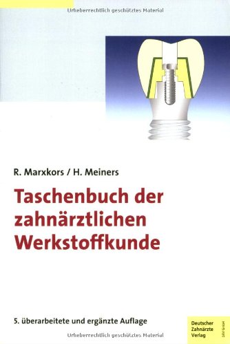 Stock image for Taschenbuch der zahnrztlichen Werkstoffkunde for sale by Buchpark